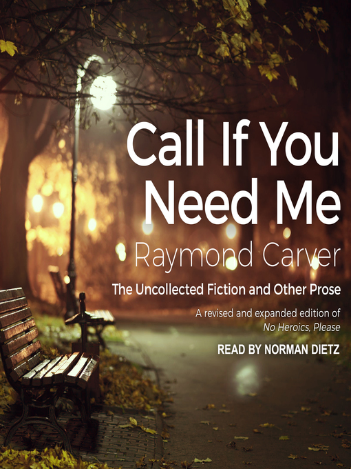 Title details for Call If You Need Me by Raymond Carver - Available